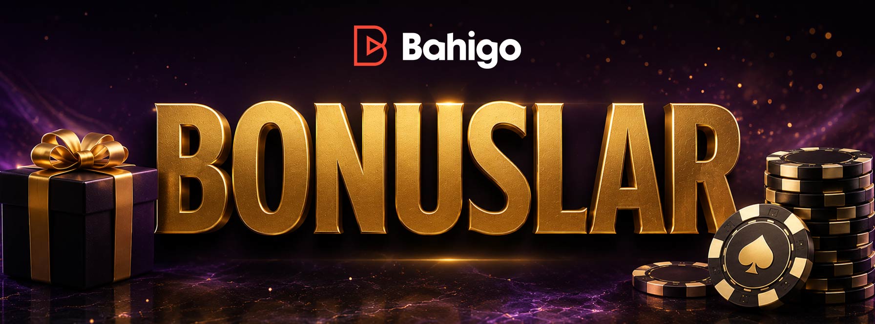 Bahigo Bonuslar